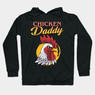 Chicken Daddy Chicken Dad Farmer Poultry Farmer Hoodie